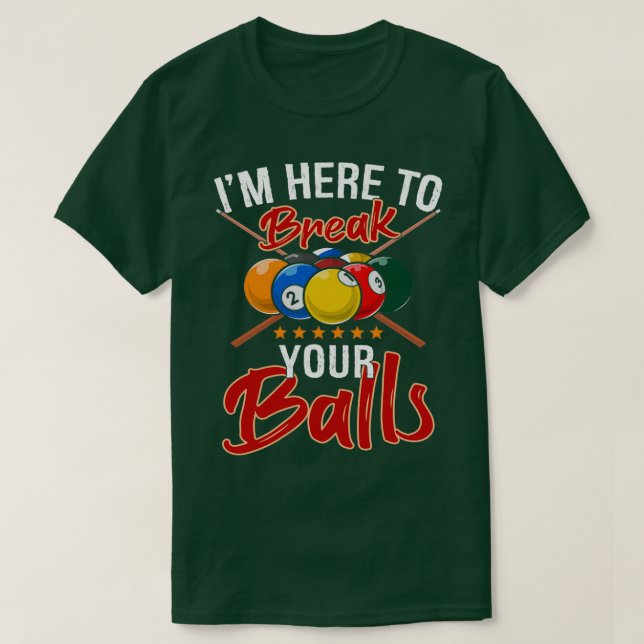 Funny Billiards Pool Player Snooker Fans Gift T-Shirt (Design Front)