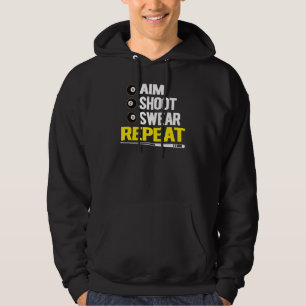 Funny Billiards Pool Players Aim Shoot Swear Repea Hoodie