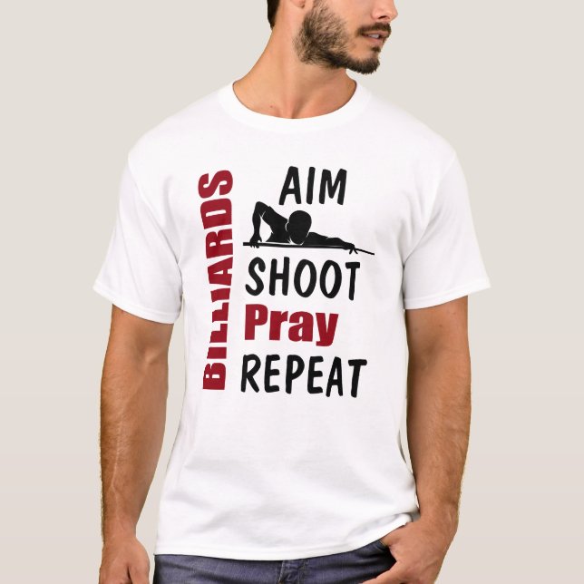Funny Billiards Pool Shooting Aiming T-Shirt (Front)