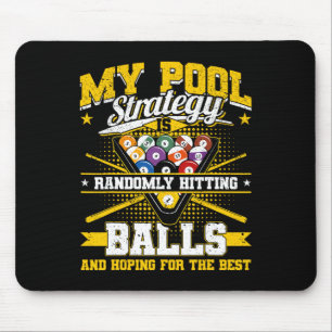 Funny Billiards Pool Strategy Randomly Hitting Men Mouse Pad