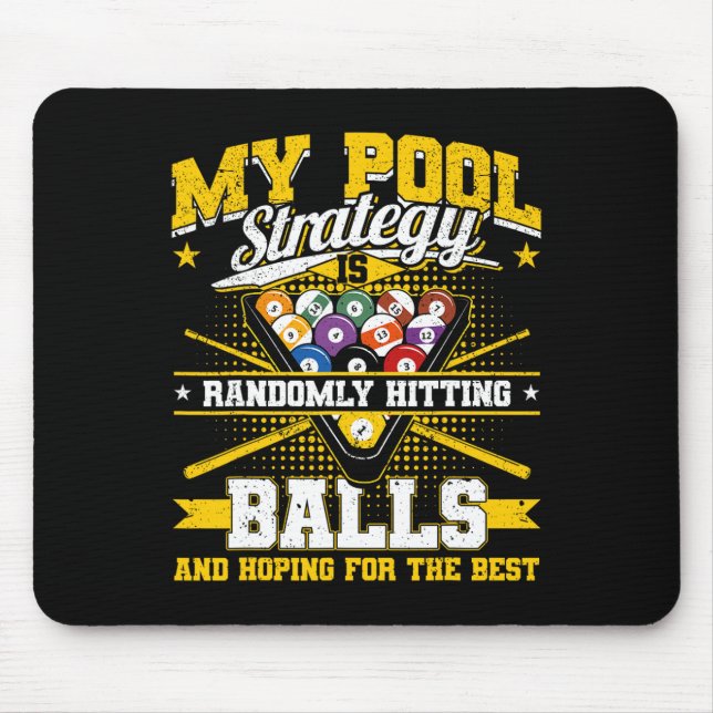 Funny Billiards Pool Strategy Randomly Hitting Men Mouse Pad (Front)