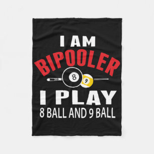 Funny Billiards Pool T Shirt I Play 8 Ll And 9 Ll Fleece Blanket