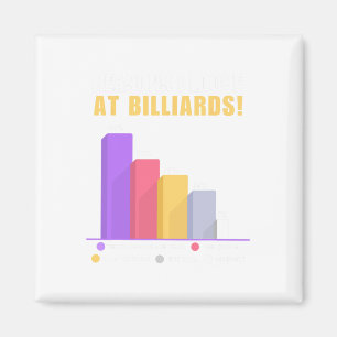Funny Billiards Pun Gifts - Reason I Loose At Bill Magnet