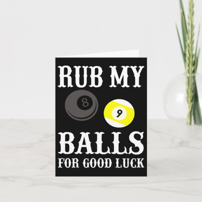 Funny Billiards Rub My For Good Luck  Card (Front)