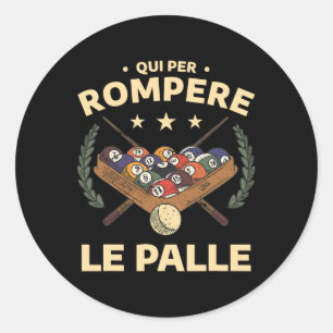 Funny Billiards Sports Quote For Billiard Player  Classic Round Sticker
