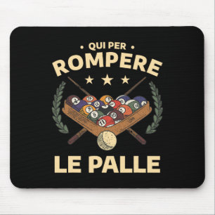 Funny Billiards Sports Quote For Billiard Player Mouse Pad