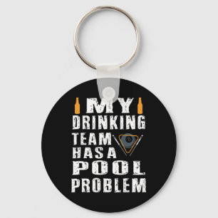 Funny Billiards T Shirt My Drinking Team Has A Poo Key Ring