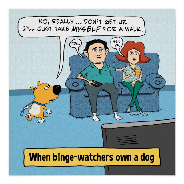 Funny Binge Watchers and Their Dog Poster (Front)