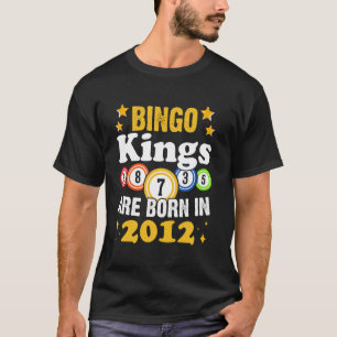 Funny Bingo 12th Birthday Bingo Kings Are Born in  T-Shirt