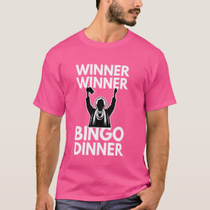 Funny Bingo Game Winner Winner Bingo Dinner Design T-Shirt