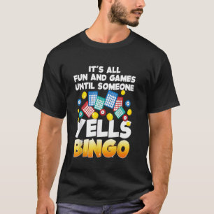 Funny Bingo Lover Design For Men Women Bingo Gambl T-Shirt