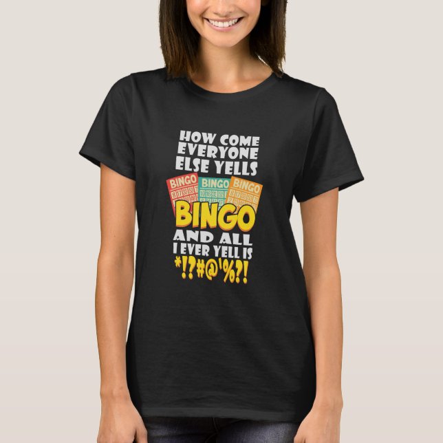 Funny Bingo Player Gift T-Shirt (Front)