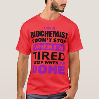 Funny Biochemist Sayings Im A Biochemist Job Title T-Shirt