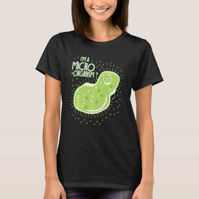 Funny Biology Memes Teacher Student Bacteria T-Shirt (Front)
