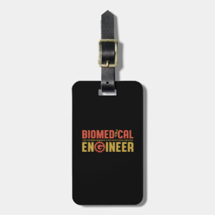 Funny Biomedical Engineer Humour Engineering Major Luggage Tag