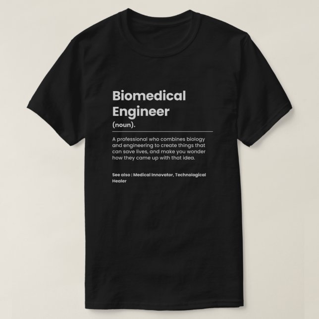 Funny Biomedical Engineer T-Shirt (Design Front)