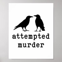 Funny Bird Attempted Murder Crow Tee 