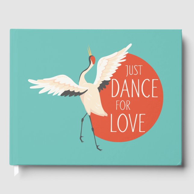 Funny Bird Message - Just Dance For Love 1 Guest Book (Front)
