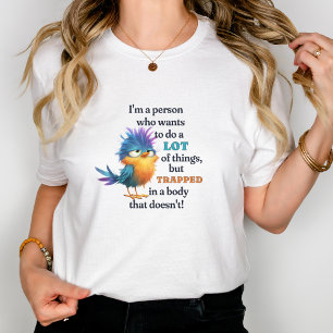 Funny Bird Sarcastic Quote Lazy Procrastinator T-Shirt