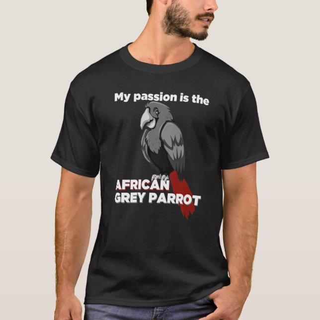 Funny Birdwatcher Tee My Passion Is The African Gr (Front)