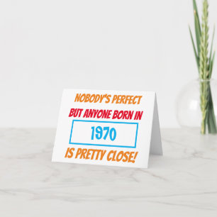 Funny Birth Year Nobody's Perfect Birthday Card