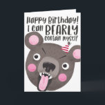 Funny Birthday Bear Card<br><div class="desc">Funny birthday card with a cute bear illustration. The bear has a passionate looking face with a small party hat. The text says "Happy Birthday! I can BEARLY contain myself."</div>