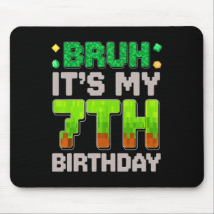 Funny Birthday Boy Bruh It's My 7th Birthday Gamer Mouse Pad