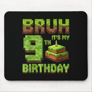Funny Birthday Boy Bruh Its My 9th Birthday Game P Mouse Pad