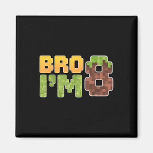 Funny Birthday Boy Shirt Bro Im 8 Birthday Video G Magnet