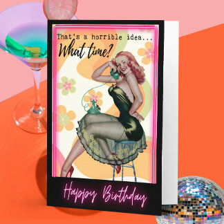 Funny Birthday Card Best Friend "Terrible Idea"