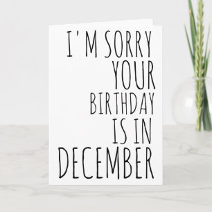 Funny Birthday Card-December Birthday Card