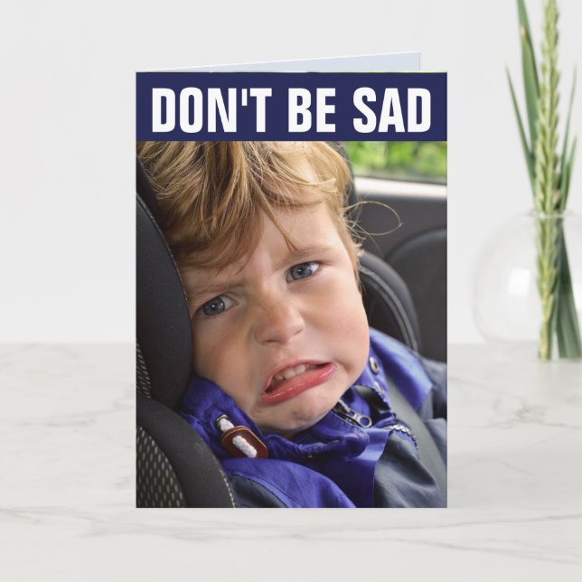 FUNNY BIRTHDAY CARD FOR HIM - CRYING LITTLE BOY (Front)