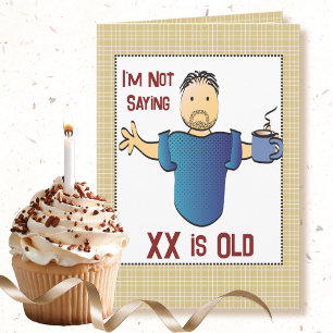 Funny Birthday Card for Man - Old Age Joke