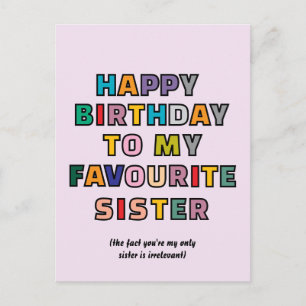 Funny Birthday Card for Sister to my favourite sst