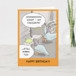 Funny Birthday Card: Pigeon sick Card
