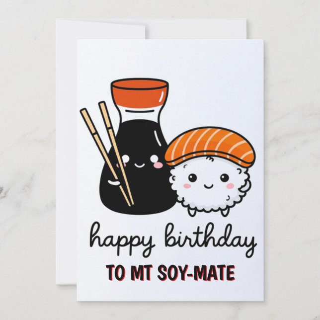 Funny Birthday Card - Soy Mate Card (Front)