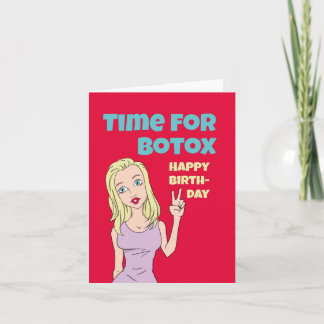 Funny Birthday Card - Time for Botox