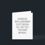 Funny Birthday Coworker Colleague Humour Going Awa Card<br><div class="desc">Funny Birthday Coworker Colleague Humour Going Away Card</div>
