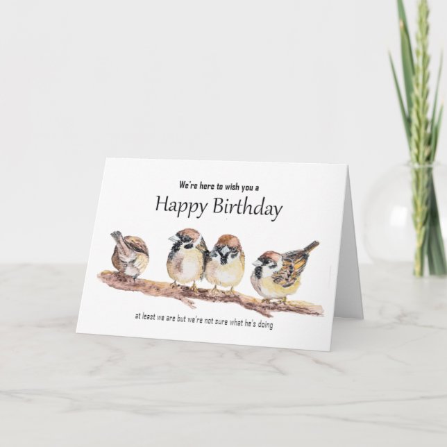 Funny Birthday from Group Cute Sparrow Bird Card (Front)