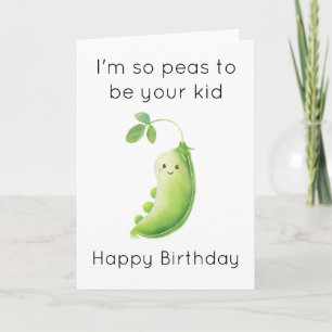 Funny Birthday from Kid – Cute Peas Pun Gardening Card
