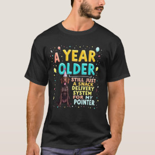 Funny Birthday German Shorthaired Pointer Dog T-Shirt
