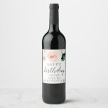 Funny Birthday Gift for Women Wine Label<br><div class="desc">These beautiful wine labels make the perfect gift for any age!</div>