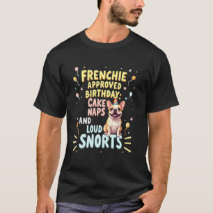 Funny Birthday Gift French Bulldog Dog 1 T-Shirt