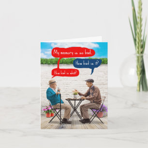 Funny Birthday Greeting Card - Men Bad Memory