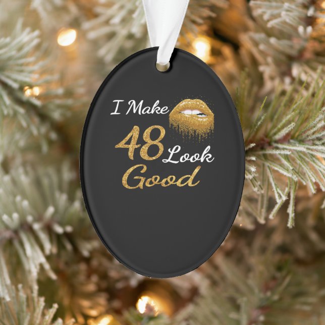 Funny Birthday | I Make 48 Look Good Ornament (Tree)