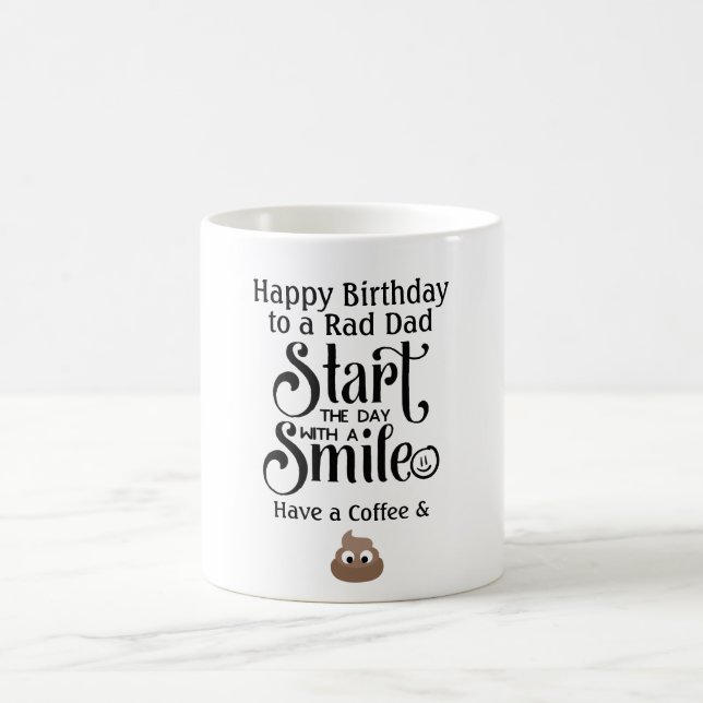 Funny Birthday Mug DAD - Smile - Coffee and Dump (Center)