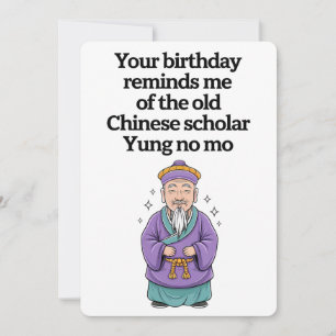 Funny Birthday Old Chinese Scholar Yung No Mo Holiday Card