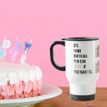 Funny Birthday Quotes | Collage Photo | Best Gift Travel Mug<br><div class="desc">"Wine gets better with age,  just like you! Happy birthday and cheers to another year of deliciousness!"</div>