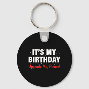 Funny Birthday Shirt Women Men Fun Upgrade Key Ring