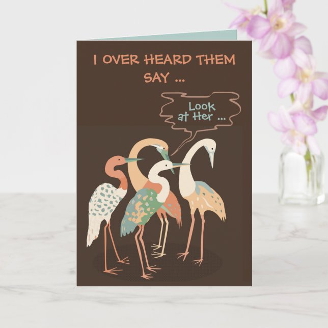 Funny Birthday "You look Great" Beautiful Bird Art Card (Orchid)